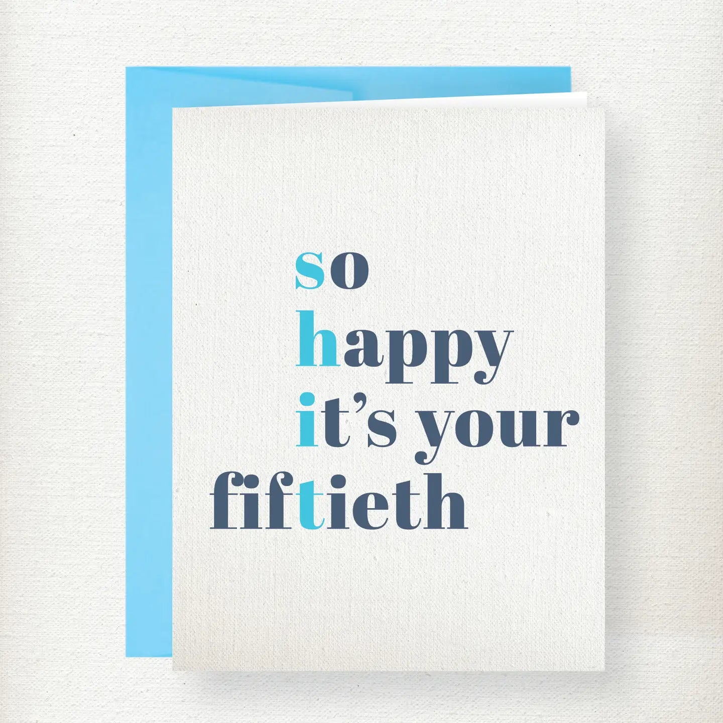 Shit 50 Birthday Greeting Card