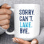Sorry, Can't Mug