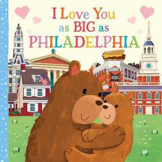 Brown bear hugging smaller bear with Philadelphia skyline and landmarks in background, pink hearts floating above text readi…